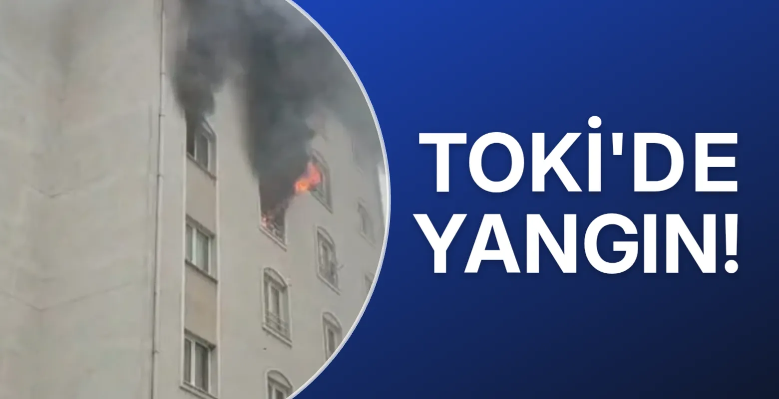 TOKİ'de yangın