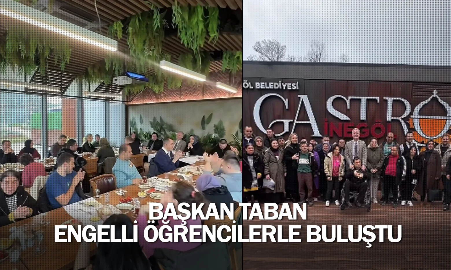 Başkan Taban Engelli Öğrencilerle Buluştu