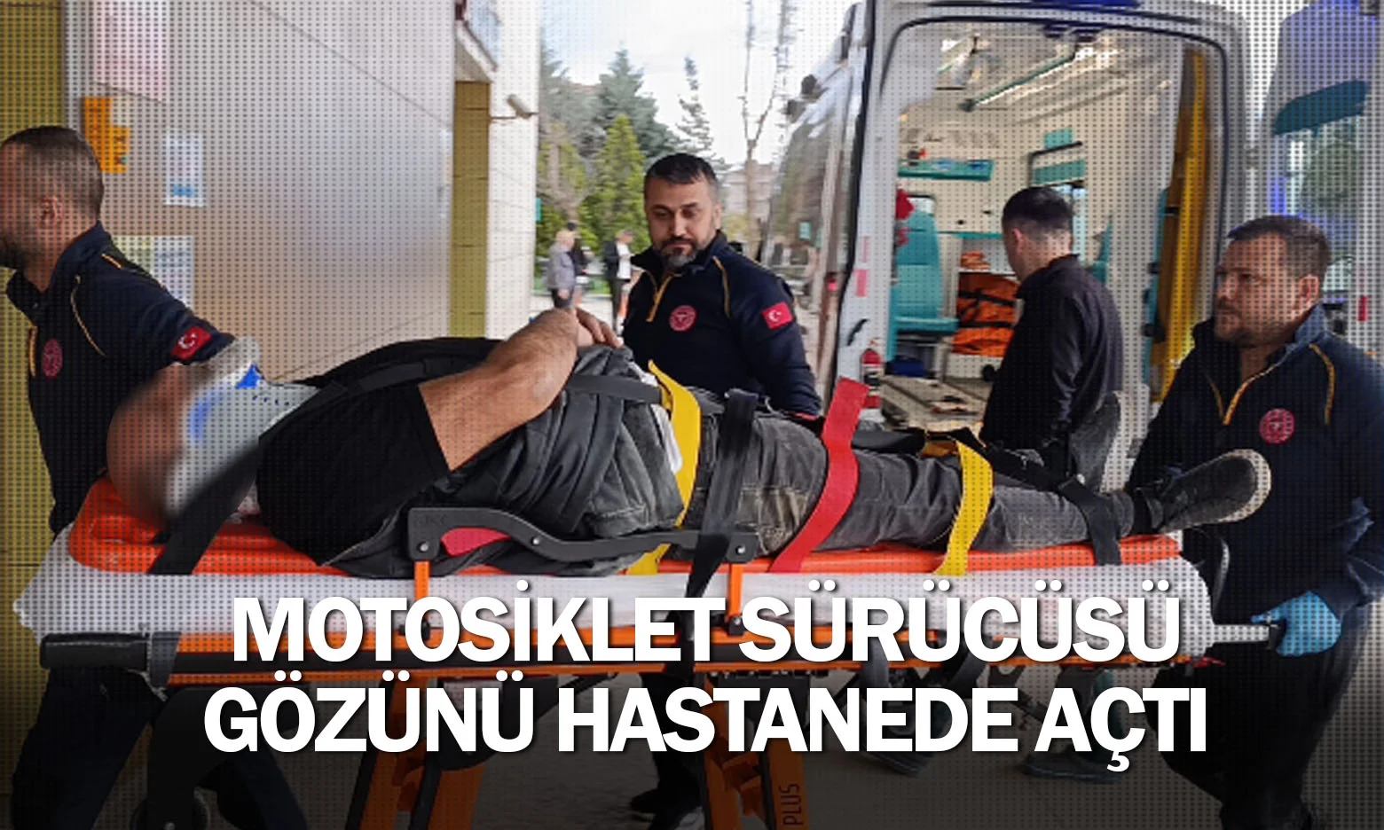 İnegöl'de motosiklet sürücüsü gözünü hastanede açtı