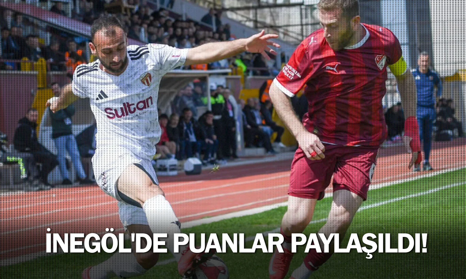 İnegöl'de puanlar paylaşıldı!