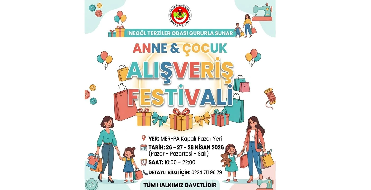 İnegöl’de Festival Heyecanı: Anne & Çocuk Alışveriş Festivali Başlıyor!