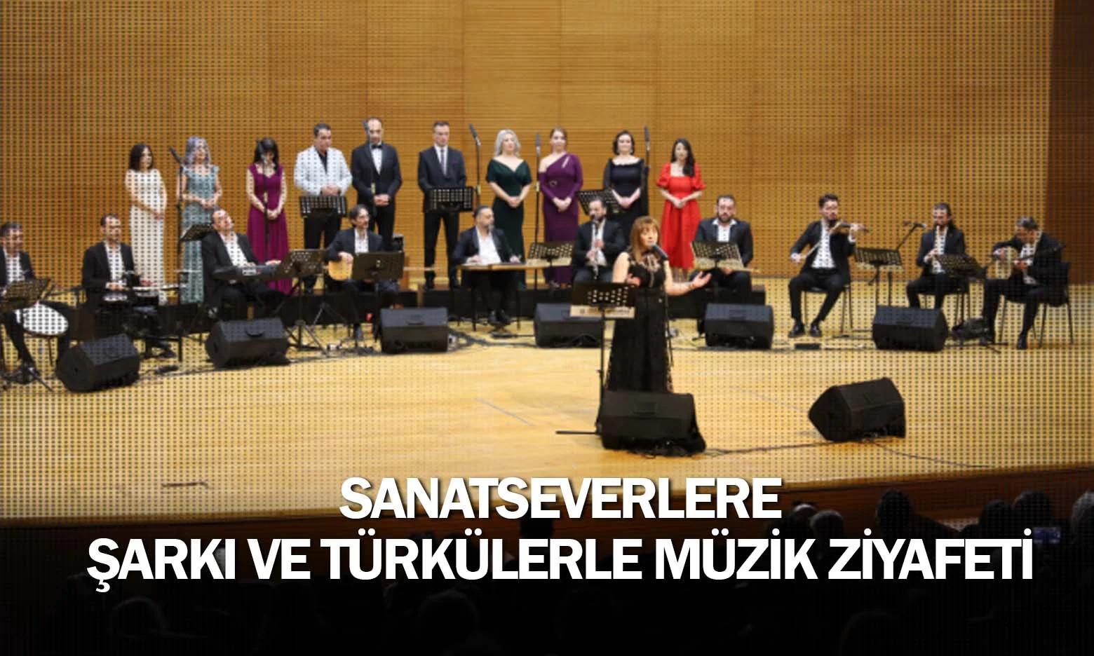 Sanatseverlere şarkı ve türkülerle müzik ziyafeti