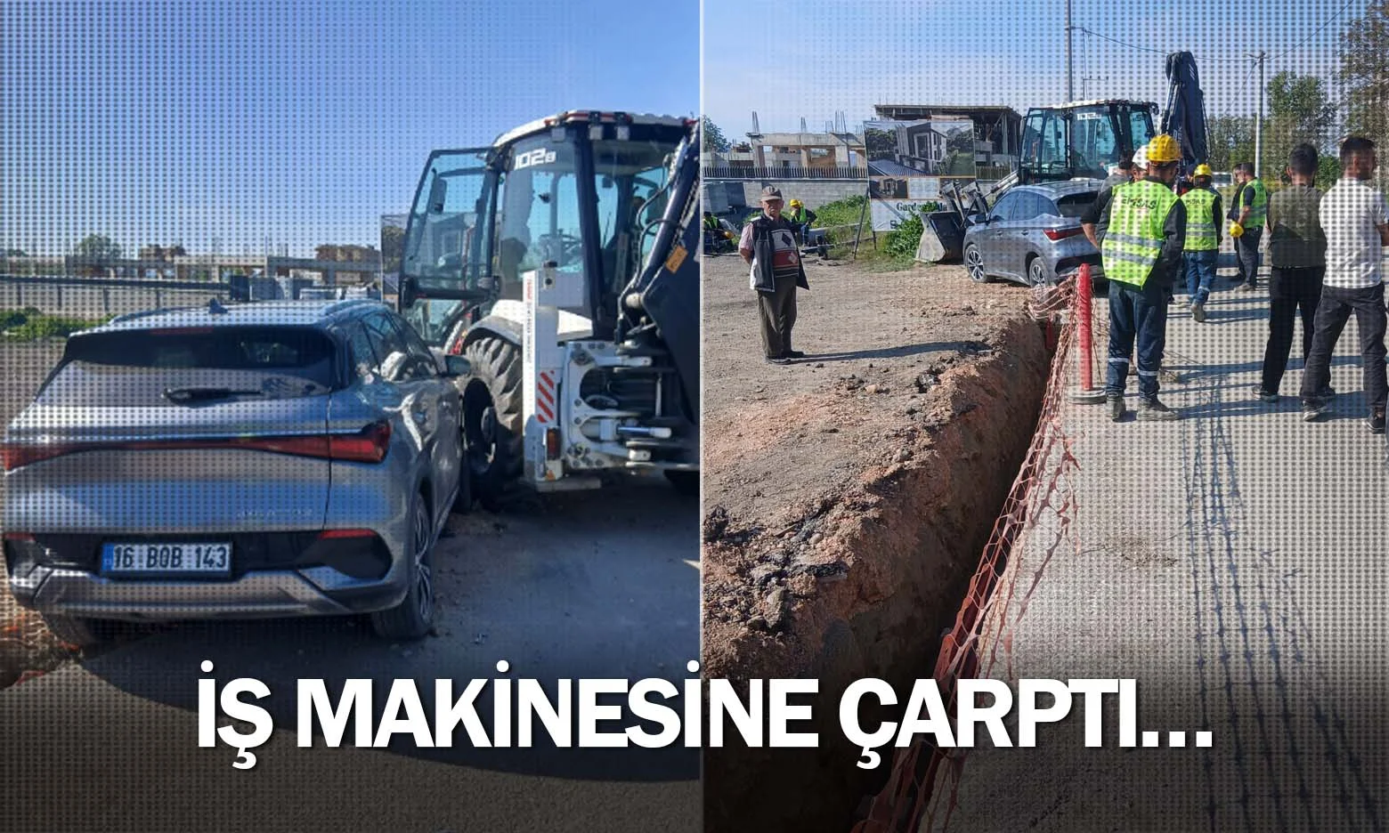 İş makinesine çarptı…