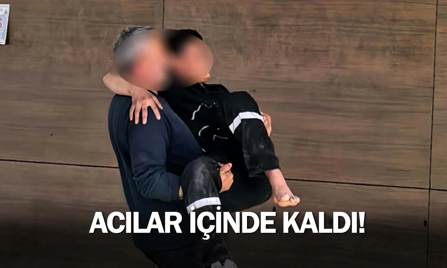 Acılar içinde kaldı!