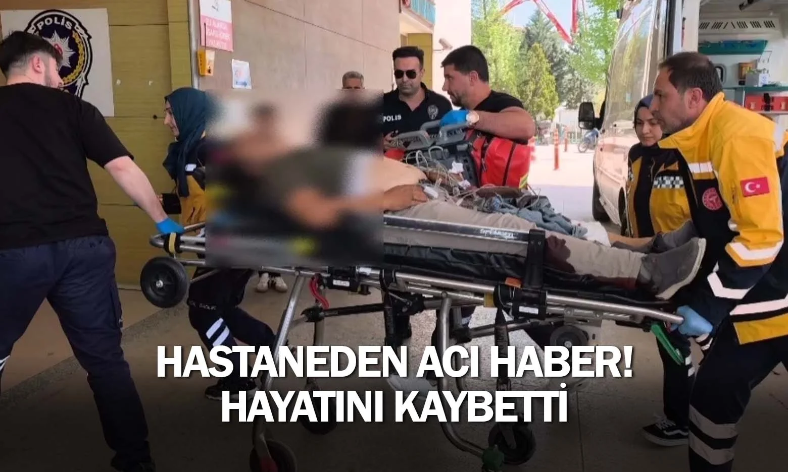 Hastaneden acı haber! Hayatını kaybetti
