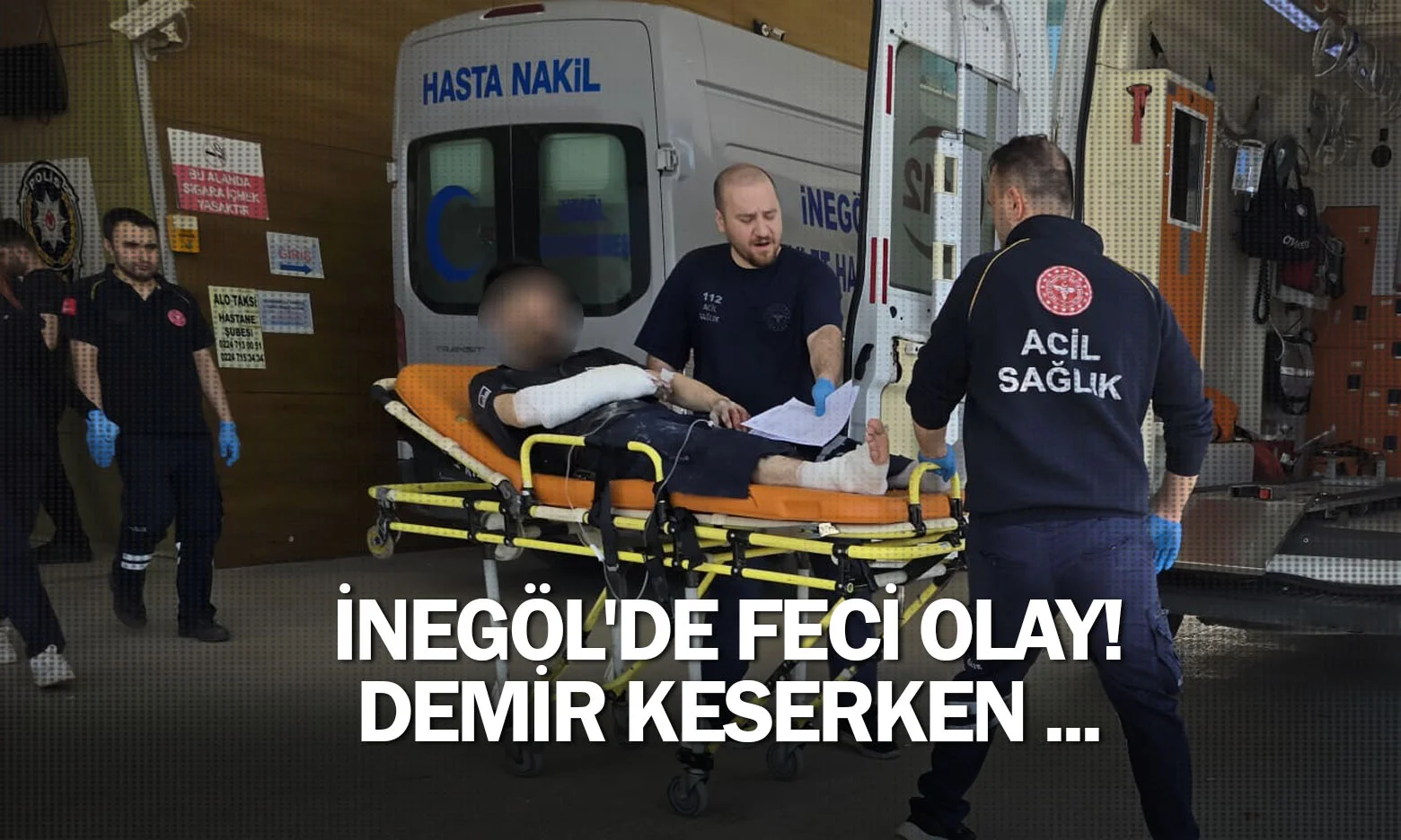 İnegöl'de feci olay! Demir keserken ...