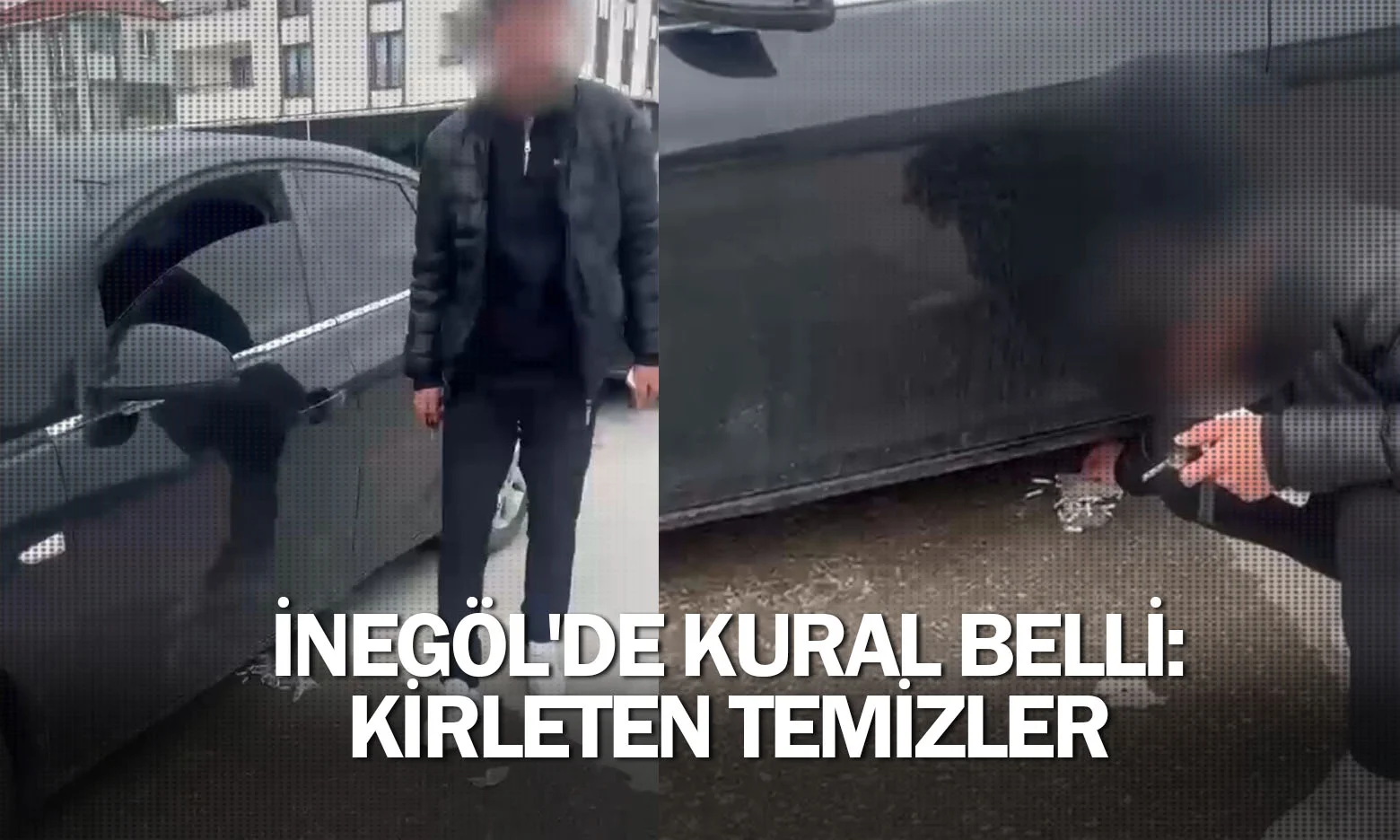 İnegöl'de kural belli: Kirleten temizler