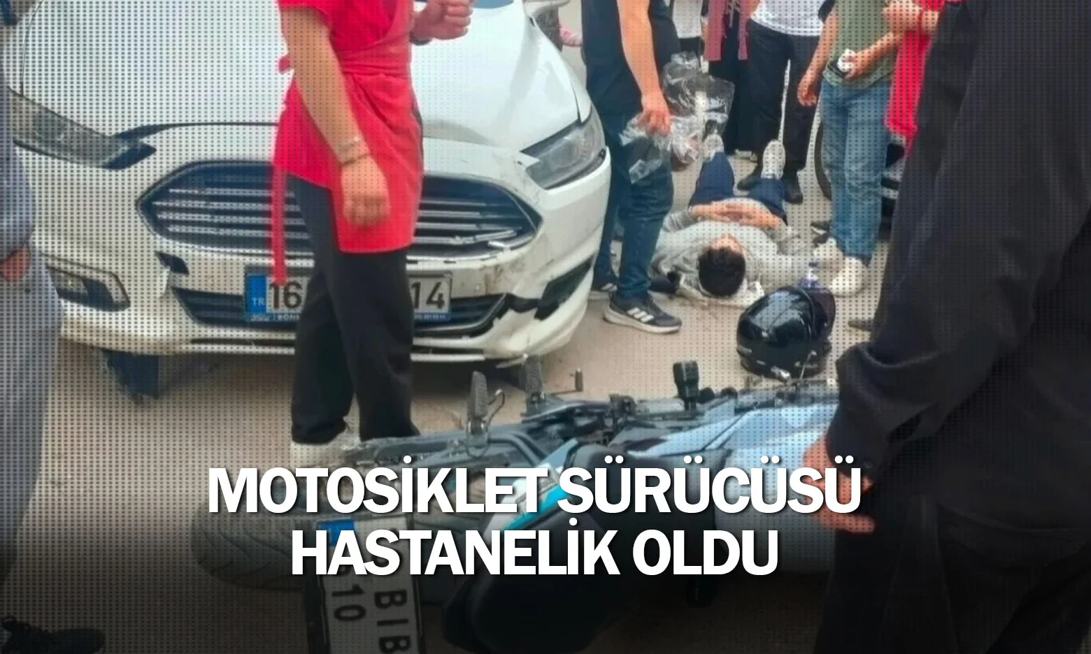 Motosiklet sürücüsü hastanelik oldu