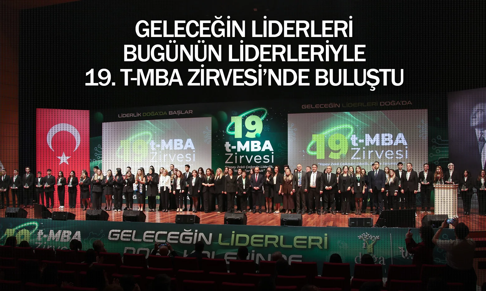 Geleceğin Liderleri, Bugünün Liderleriyle 19. t-MBA Zirvesi’nde Buluştu