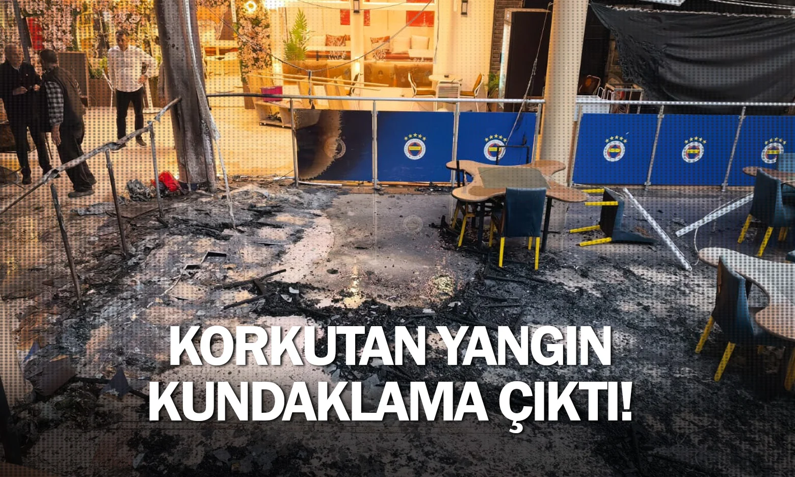 Korkutan yangın kundaklama çıktı!