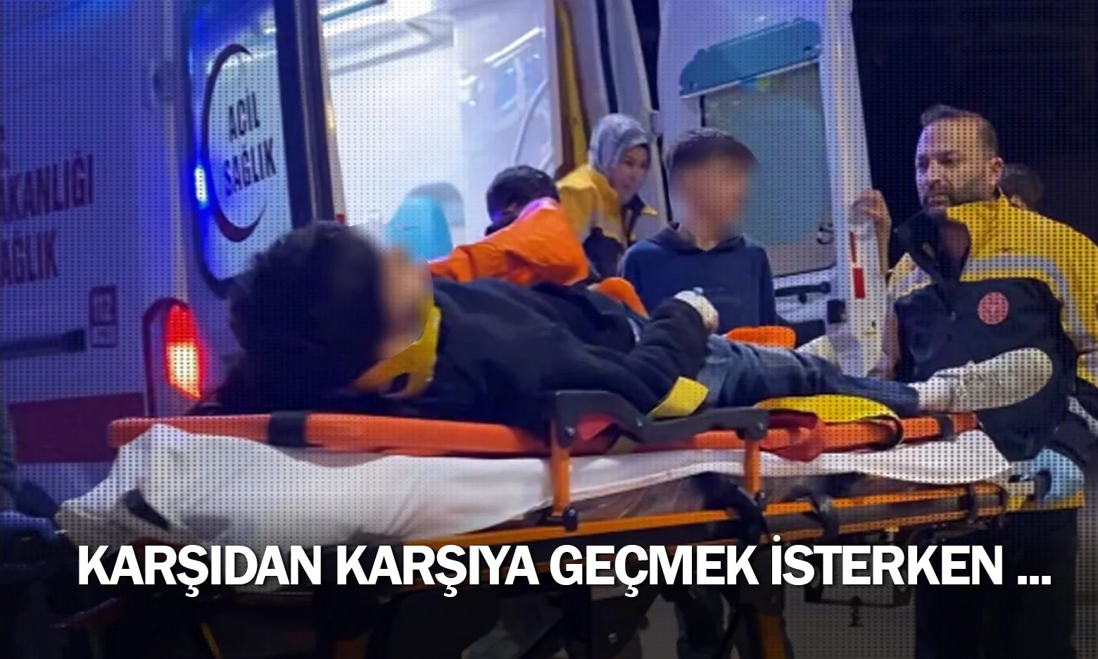 Karşıdan karşıya geçmek isterken ...