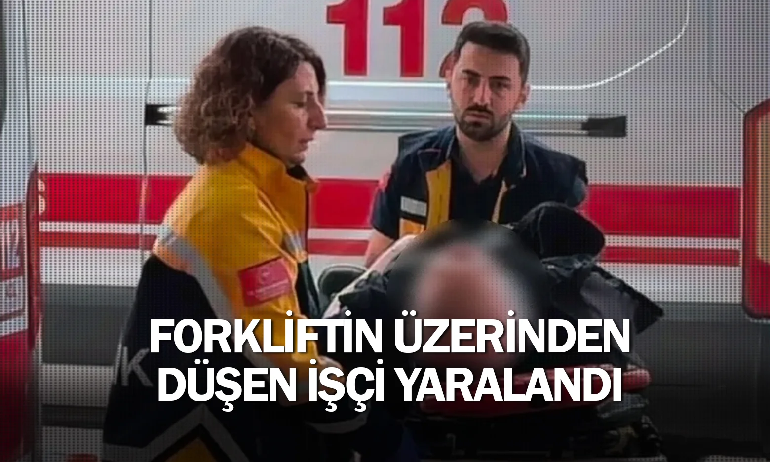 İnegöl'de forkliftin üzerinden düşen işçi yaralandı