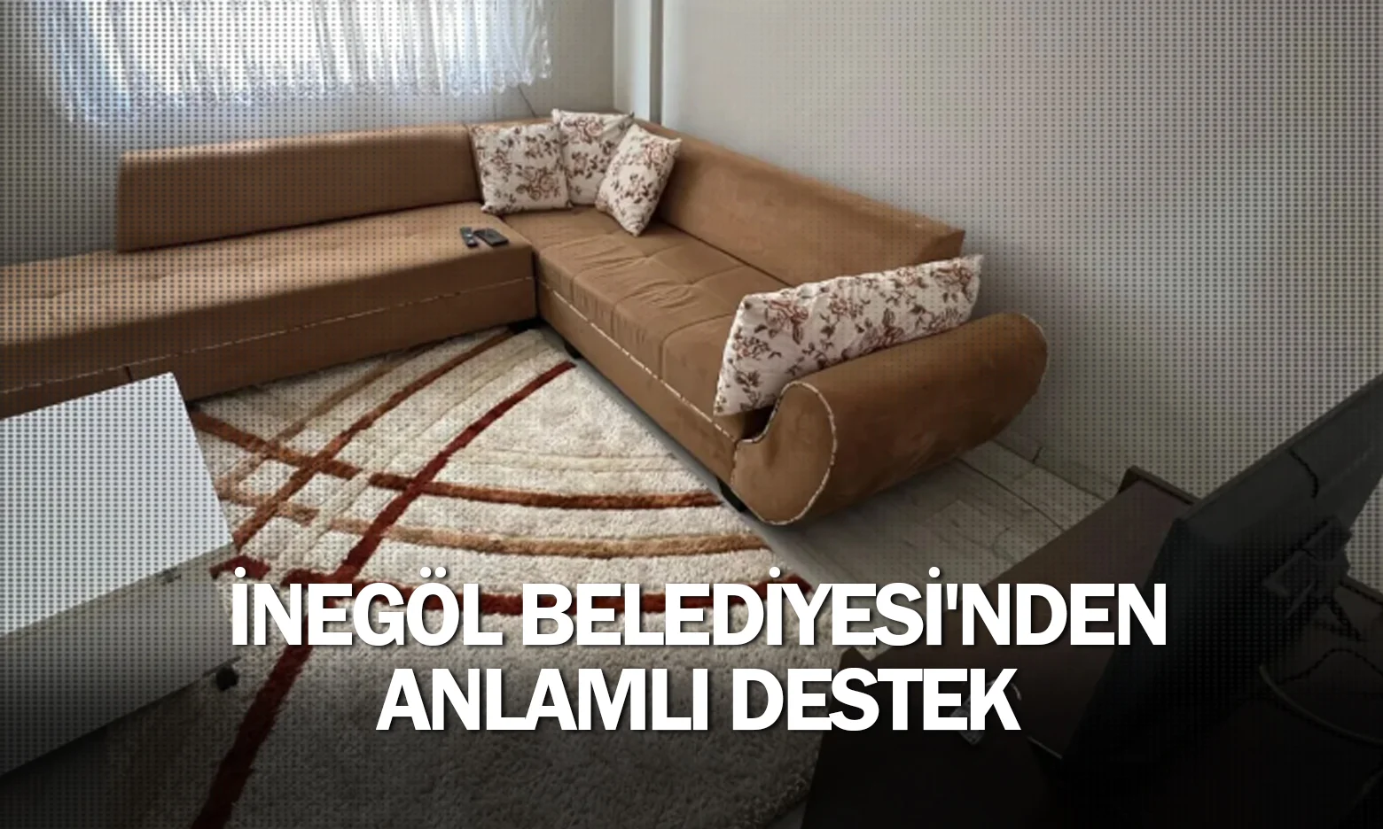İnegöl Belediyesi'nden anlamlı destek