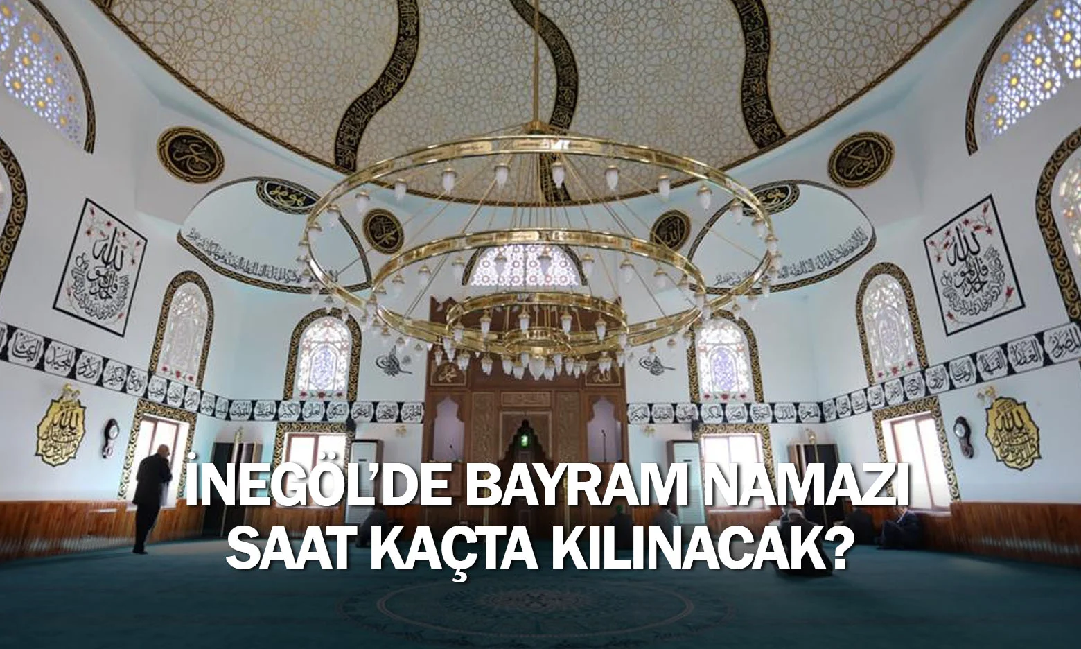 İnegöl Bayram Namazı Saat Kaçta? 2026 İnegöl Kurban Bayramı Namaz Saati Belli Oldu
