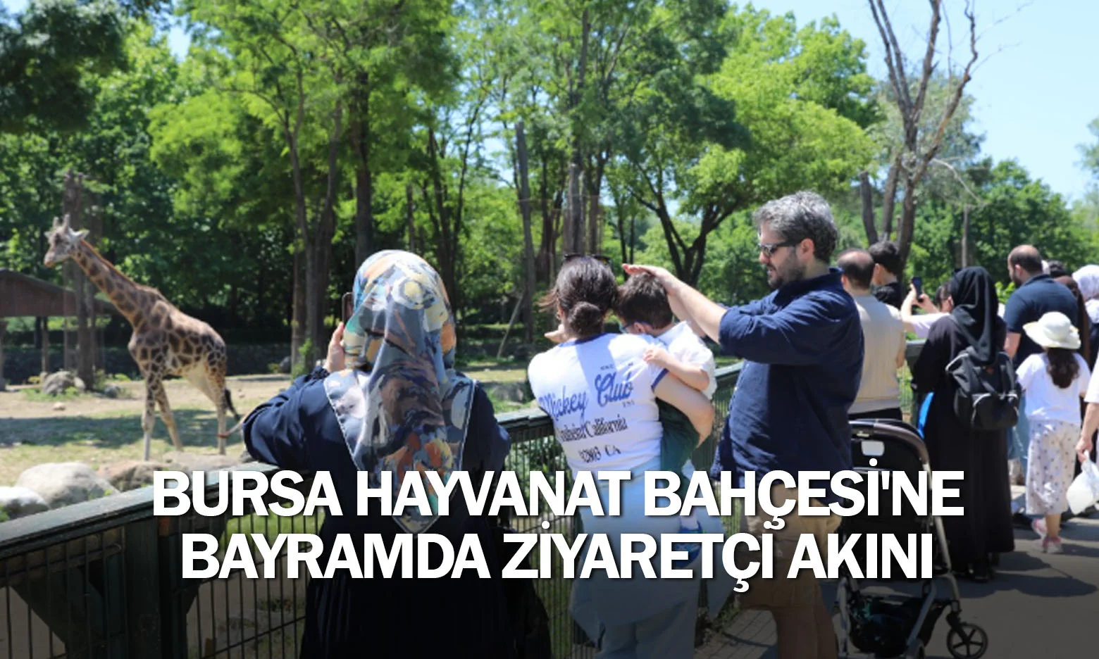 Bursa Hayvanat Bahçesi'ne bayramda ziyaretçi akını