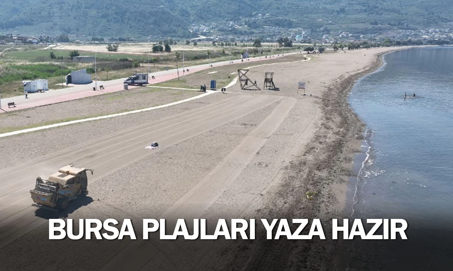 Bursa plajları yaza hazır
