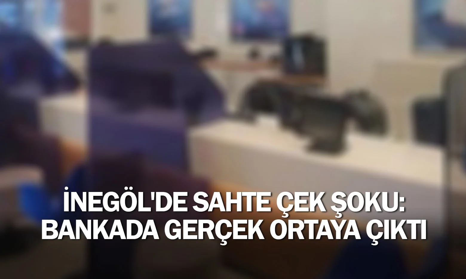 İnegöl'de Sahte Çek Şoku: Bankada Gerçek Ortaya Çıktı