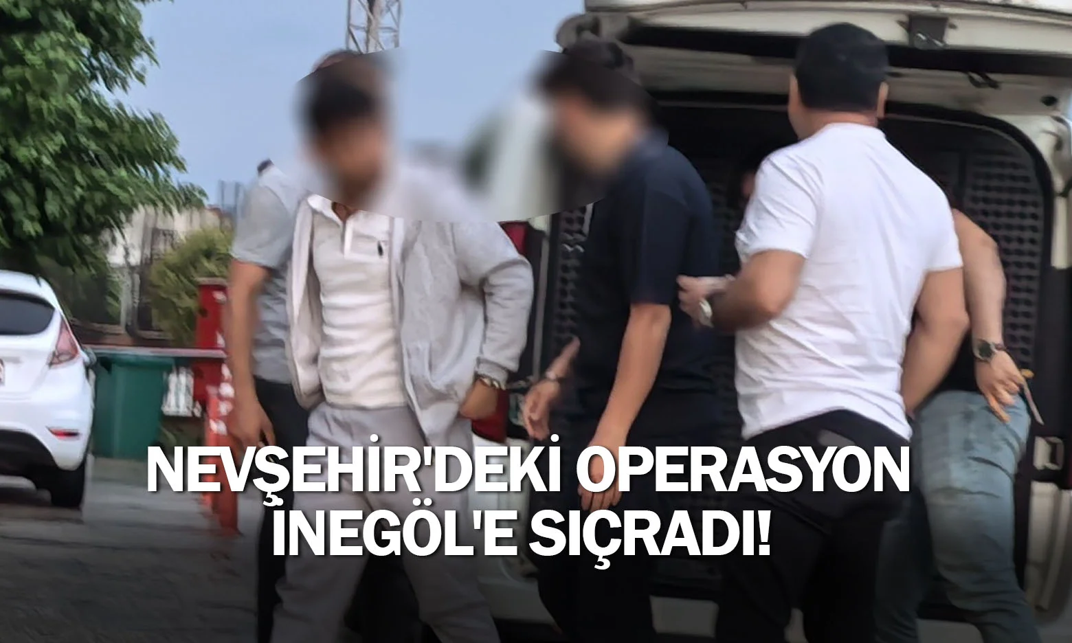 Nevşehir'deki operasyon İnegöl'e sıçradı!