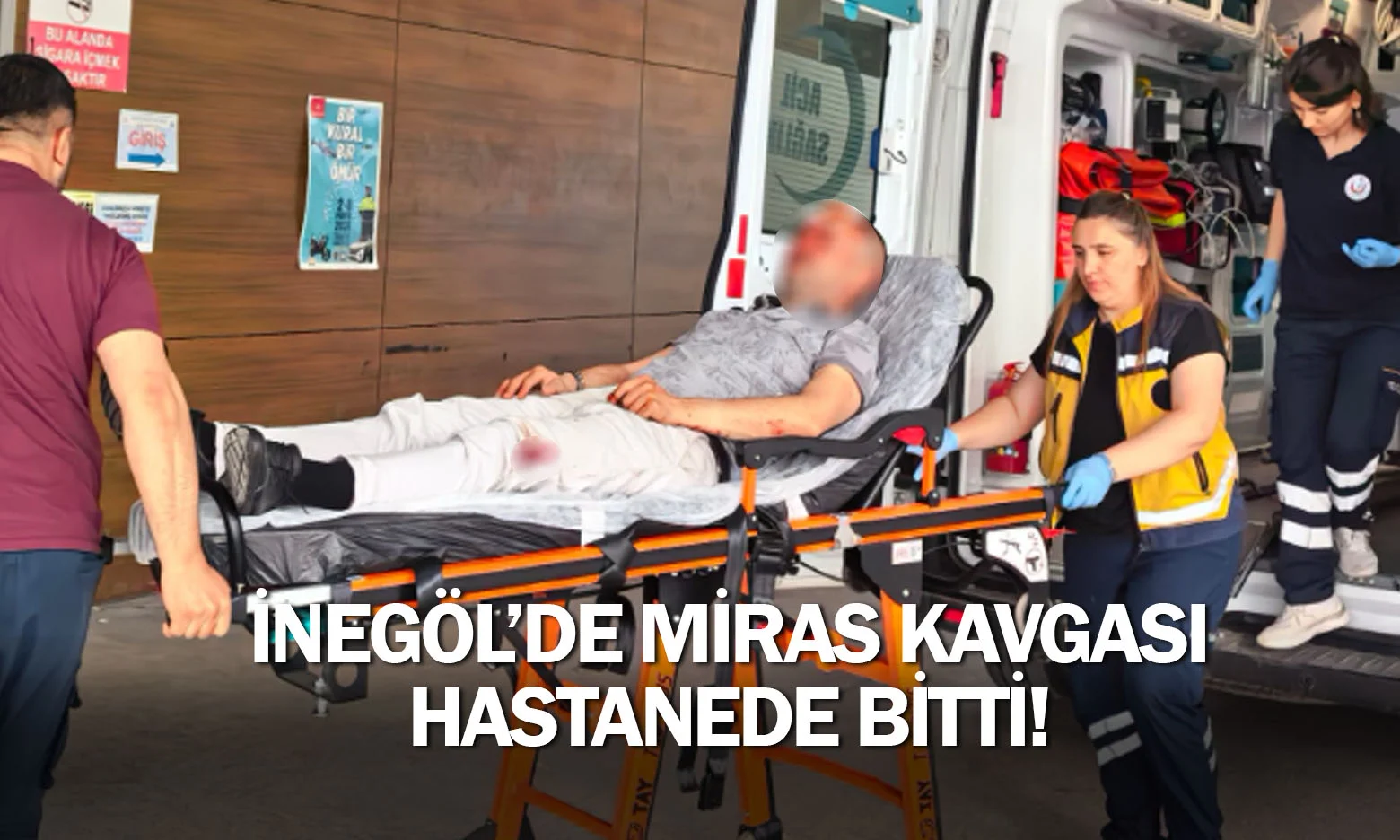 İnegöl'de miras kavgası hastanede bitti!