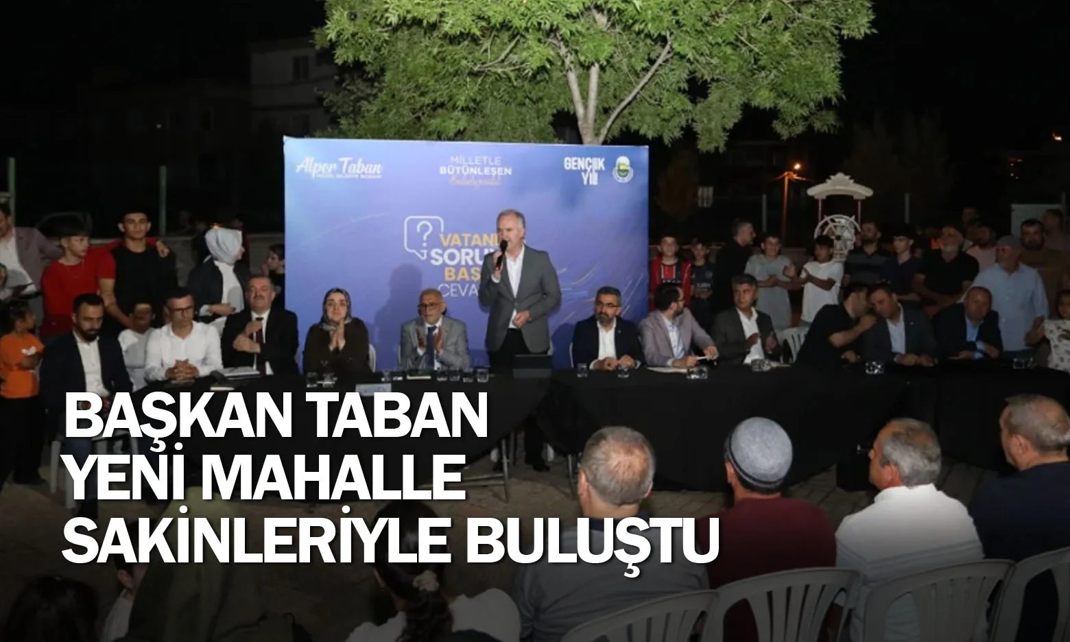 Başkan Taban Yeni Mahalle Sakinleriyle Buluştu