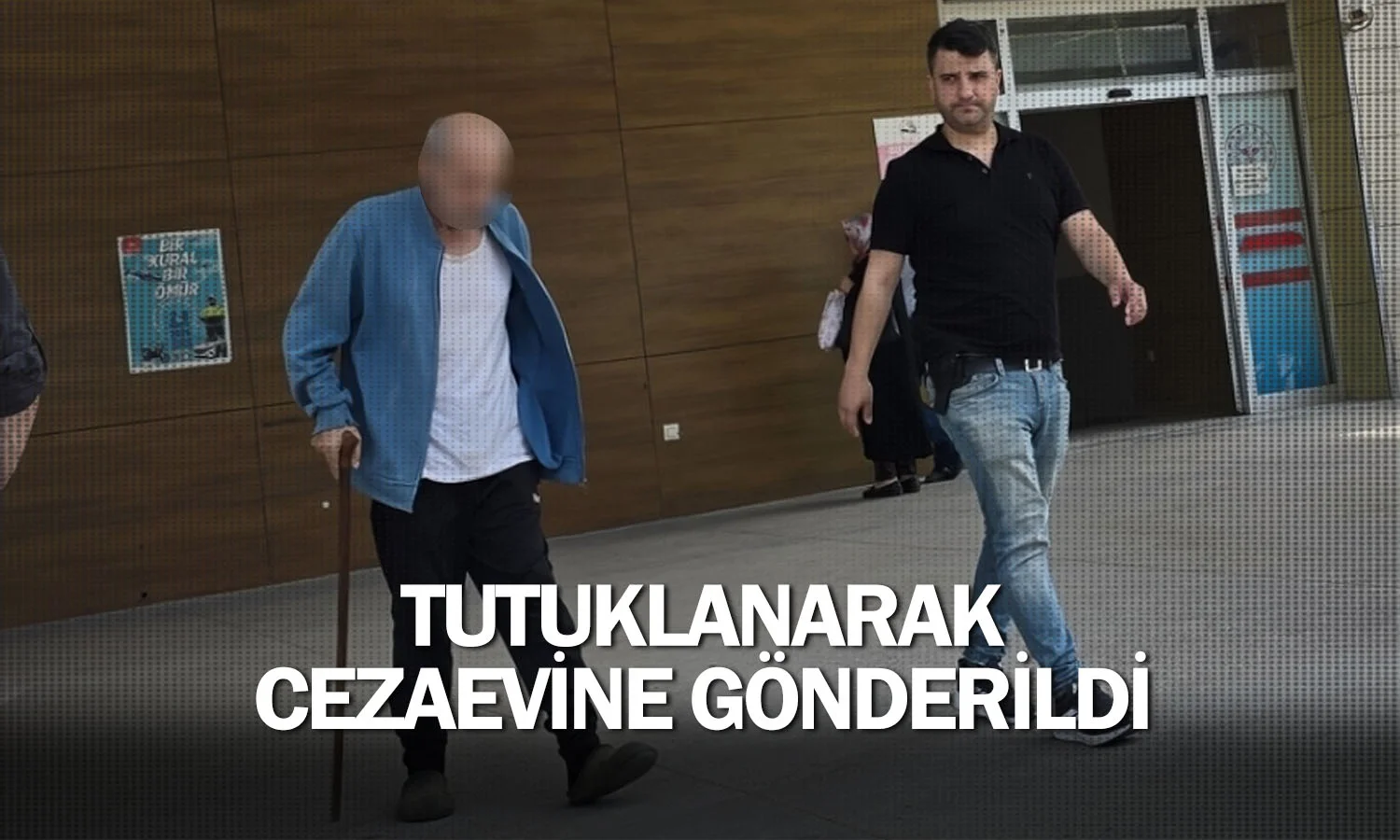 Tutuklanarak cezaevine gönderildi