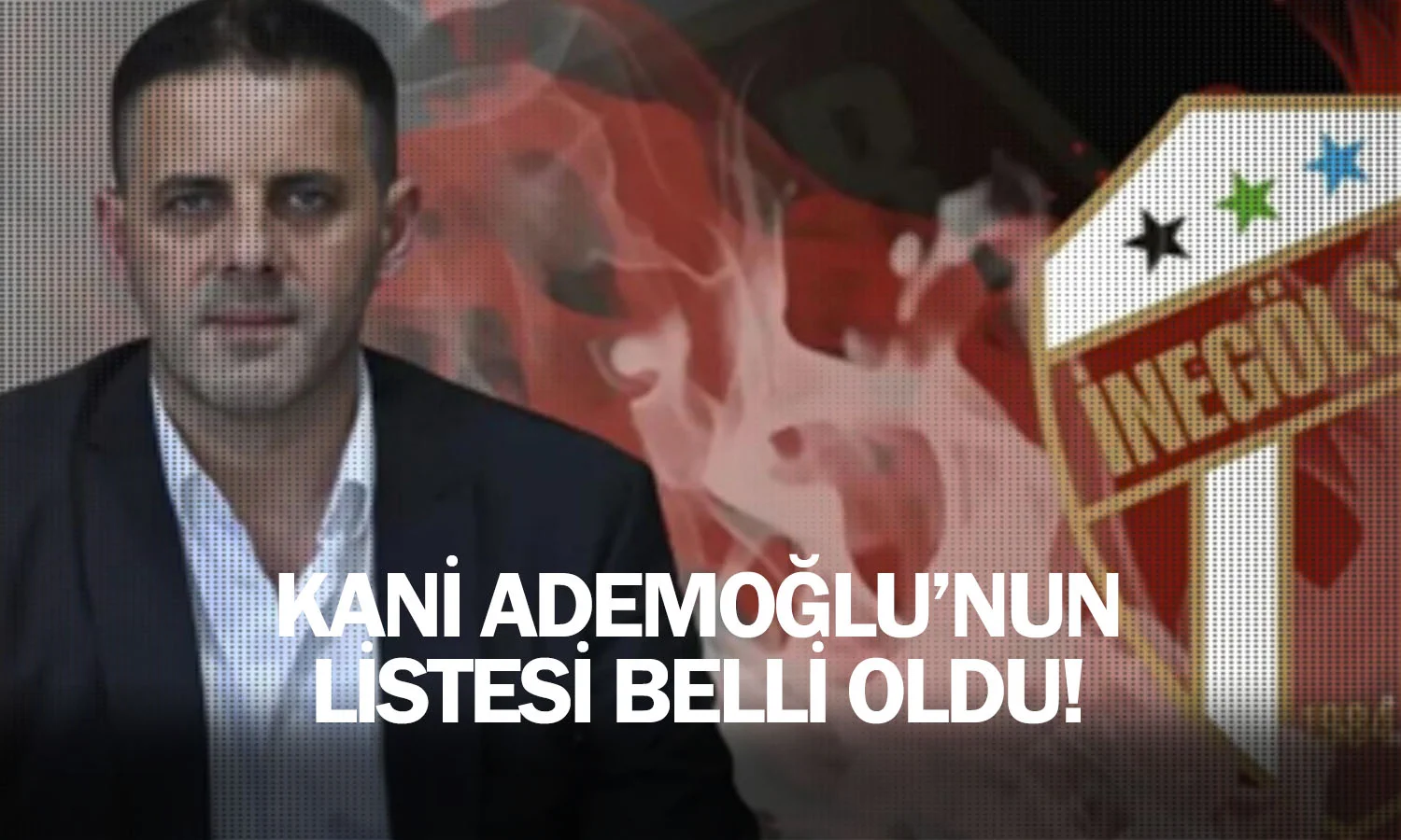 Kani Ademoğlu'nun listesi belli oldu!