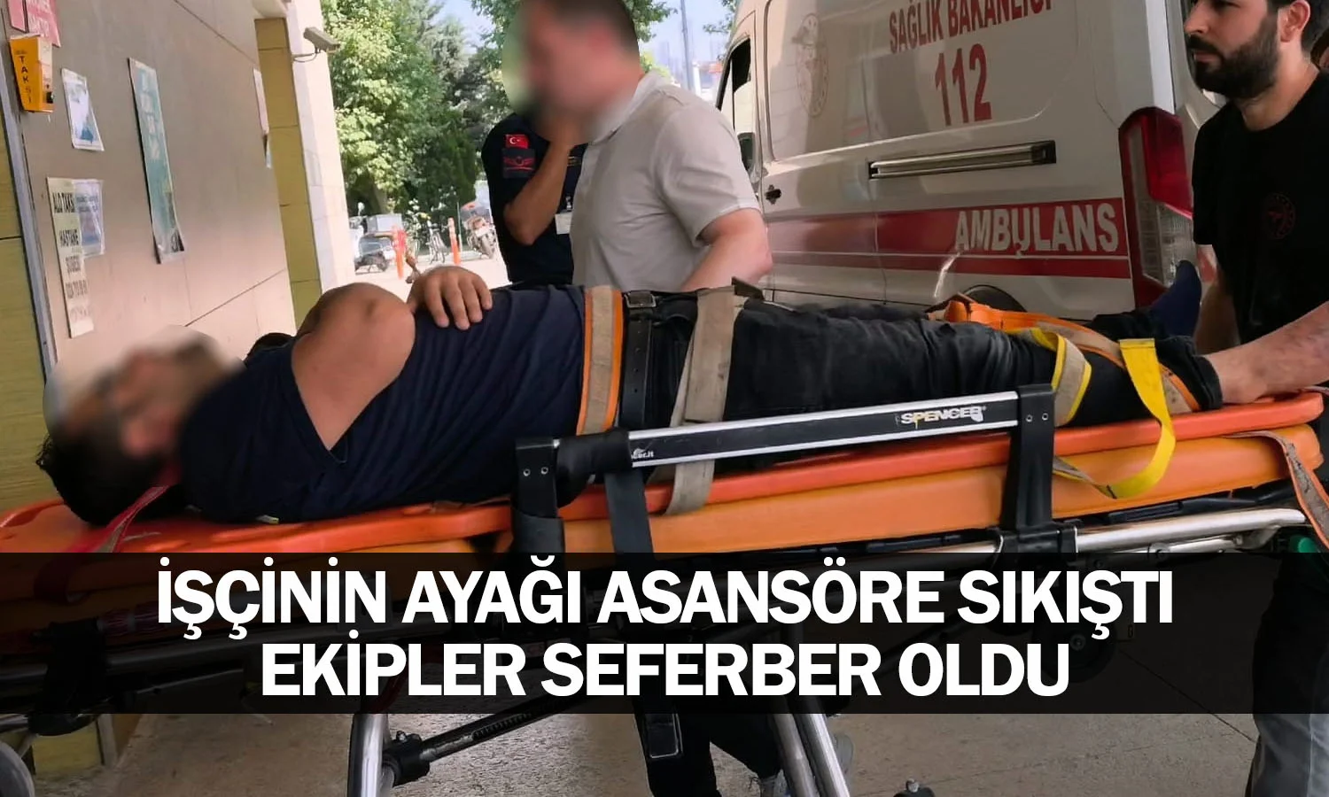 İşçinin Ayağı Asansöre Sıkıştı, Ekipler Seferber Oldu