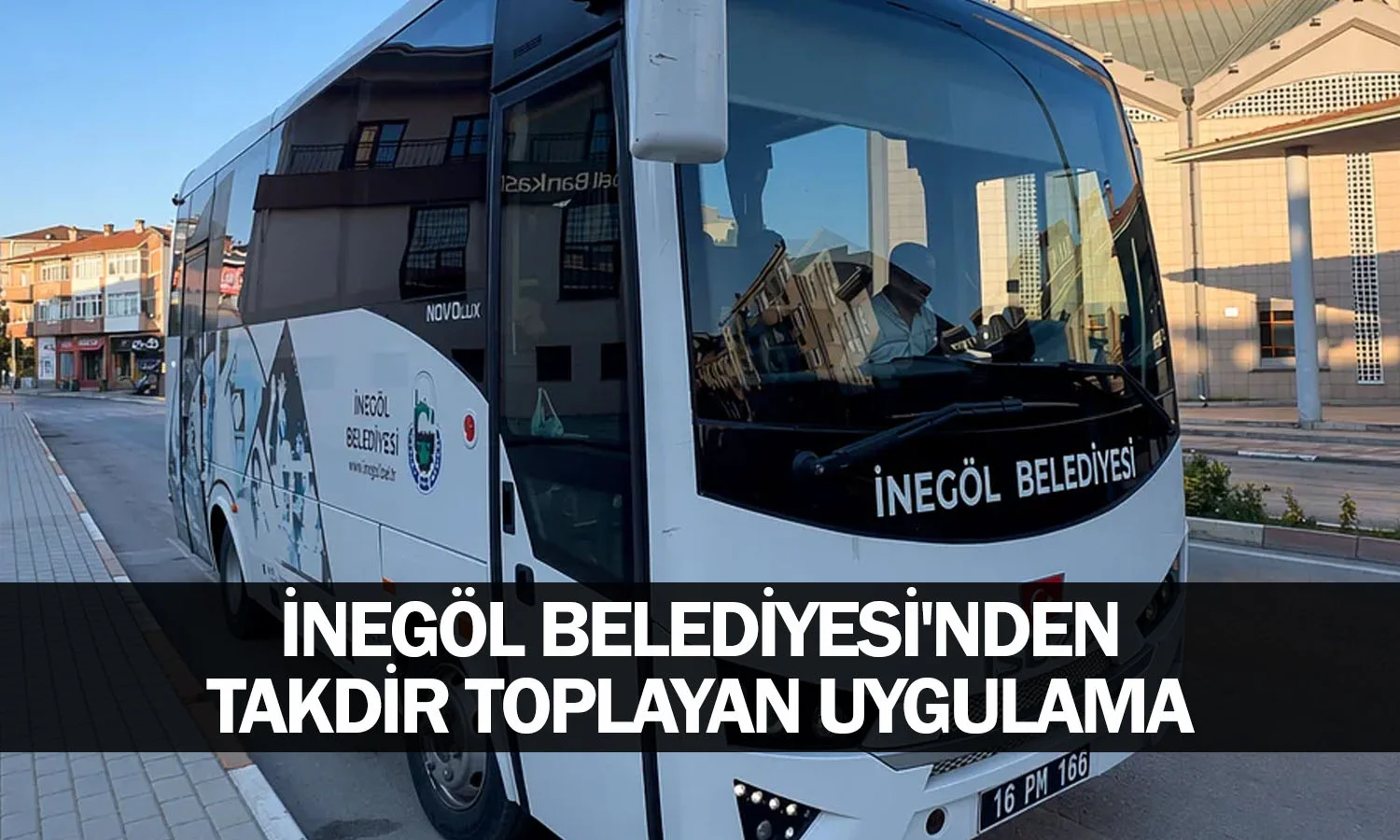 İnegöl Belediyesi'nden takdir toplayan uygulama
