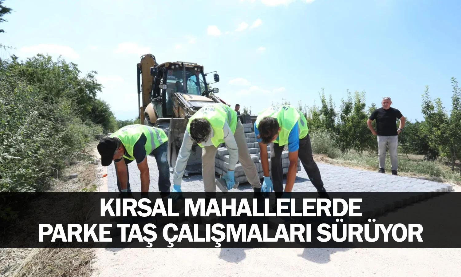 Kırsal Mahallelerde Parke Taş Çalışmaları Sürüyor