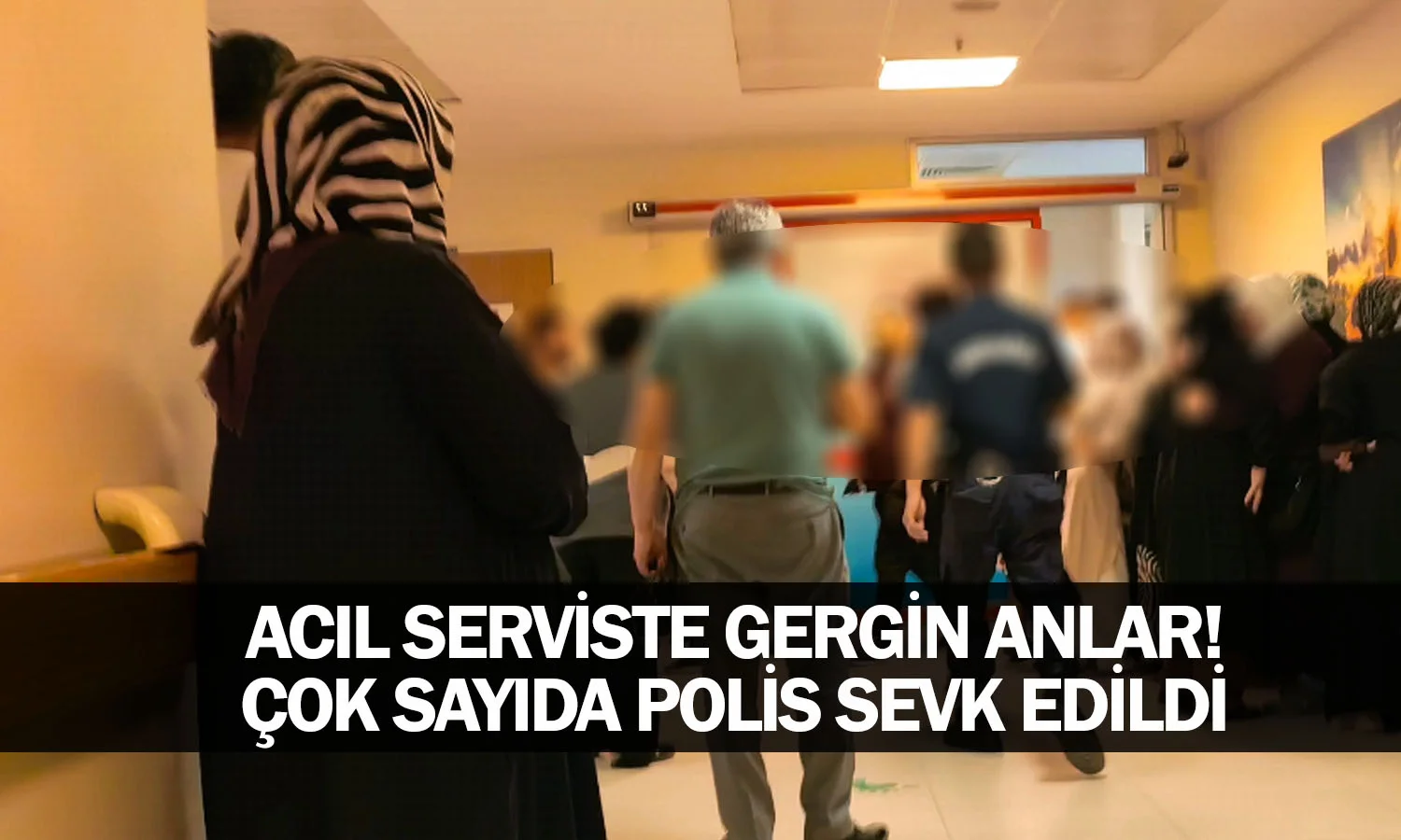 Acil serviste gergin anlar! Çok sayıda polis sevk edildi