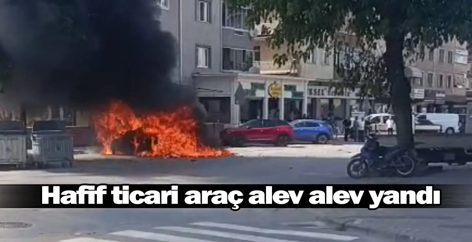 İnegöl’de hafif ticari araç alev alev yandı