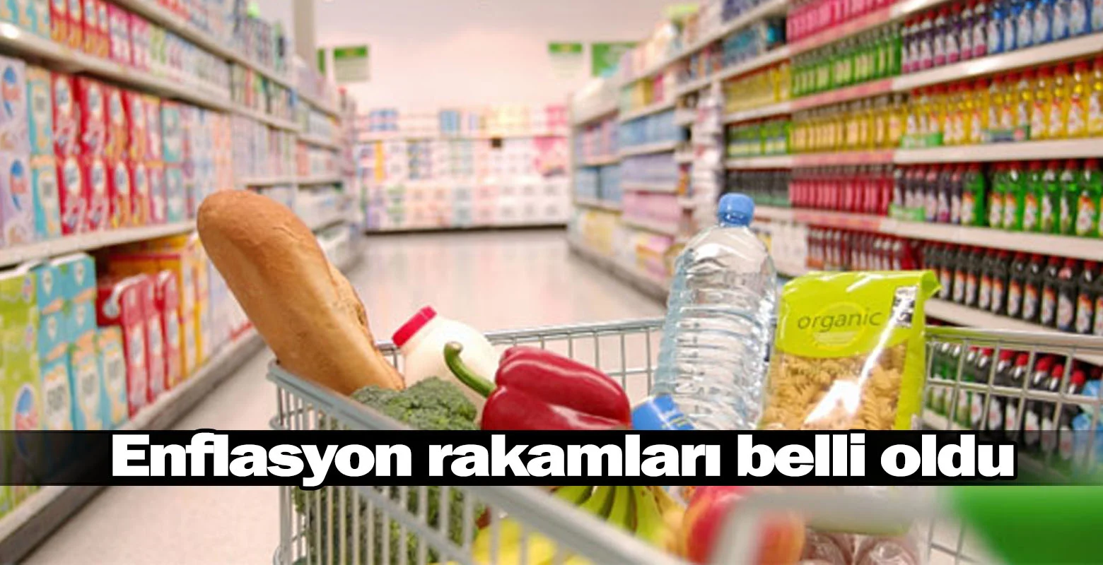 Enflasyon rakamları belli oldu