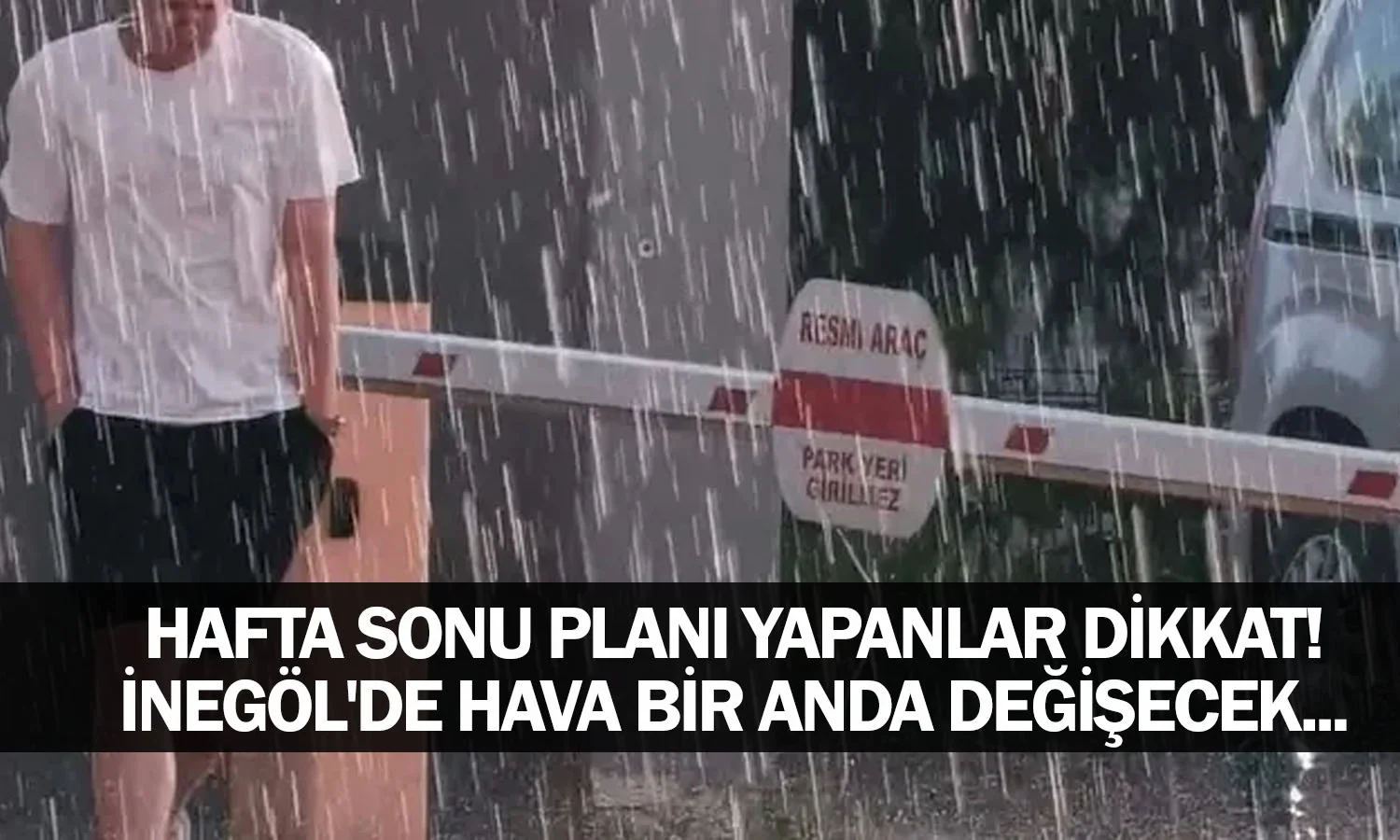 Hafta sonu planı yapanlar dikkat! İnegöl'de hava bir anda değişecek...