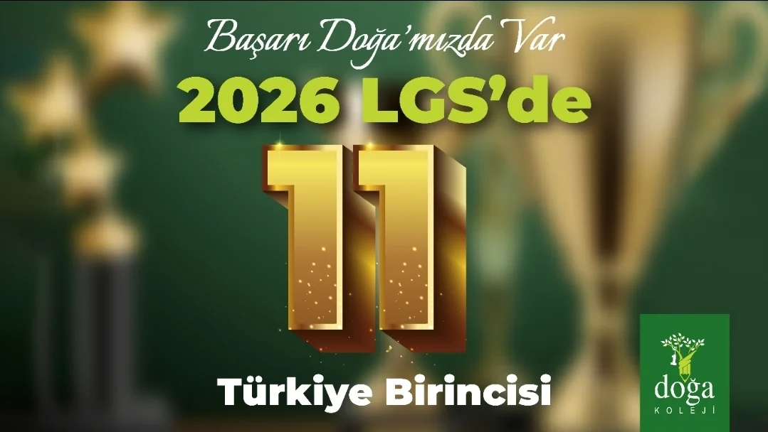 LGS 2026’da Büyük Başarı: Doğa Kolejinden 11 Türkiye Birincisi
