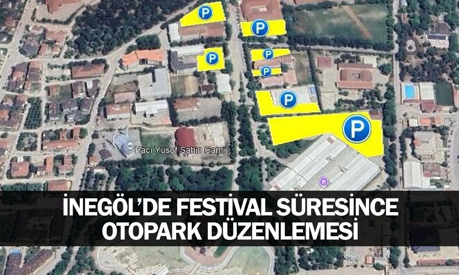 İnegöl'de festival süresince otopark düzenlemesi