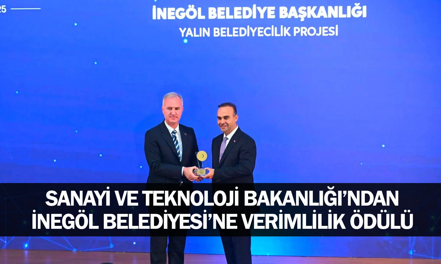 Sanayi ve Teknoloji Bakanlığı’ndan İnegöl Belediyesi’ne Verimlilik Ödülü