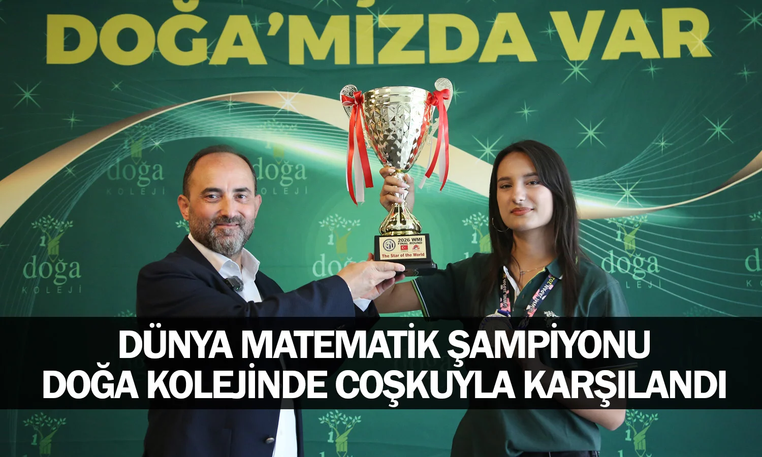 Dünya Matematik Şampiyonu Doğa Kolejinde Coşkuyla Karşılandı