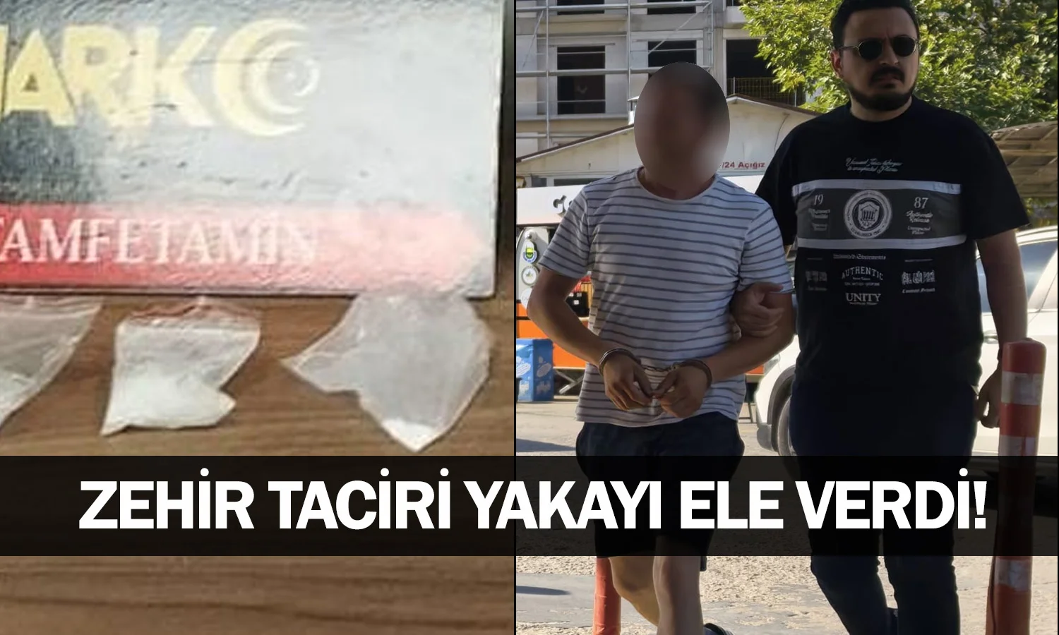 Zehir taciri yakayı ele verdi!