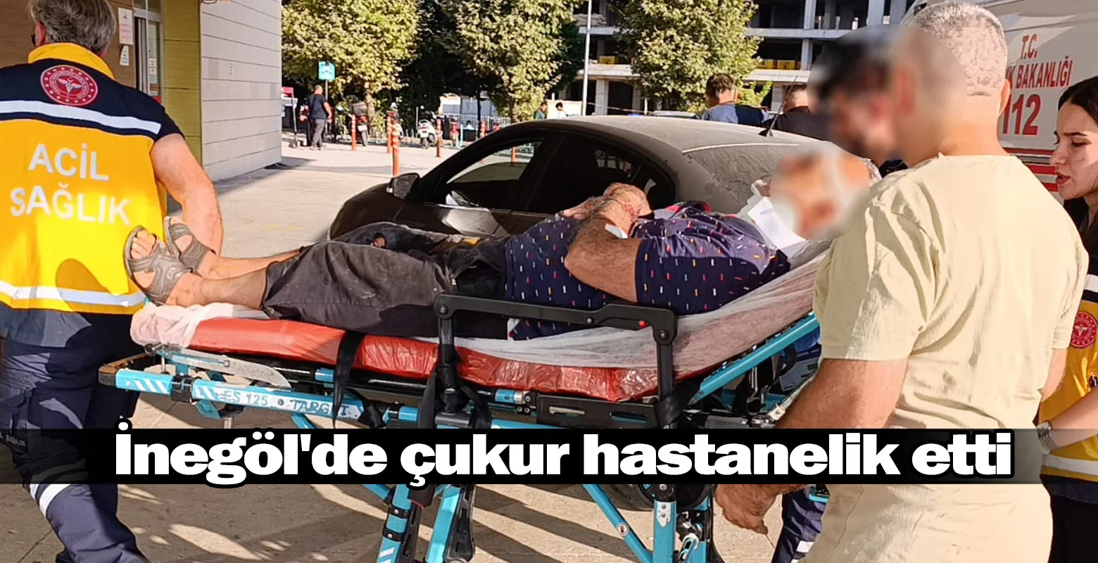 İnegöl'de çukur hastanelik etti