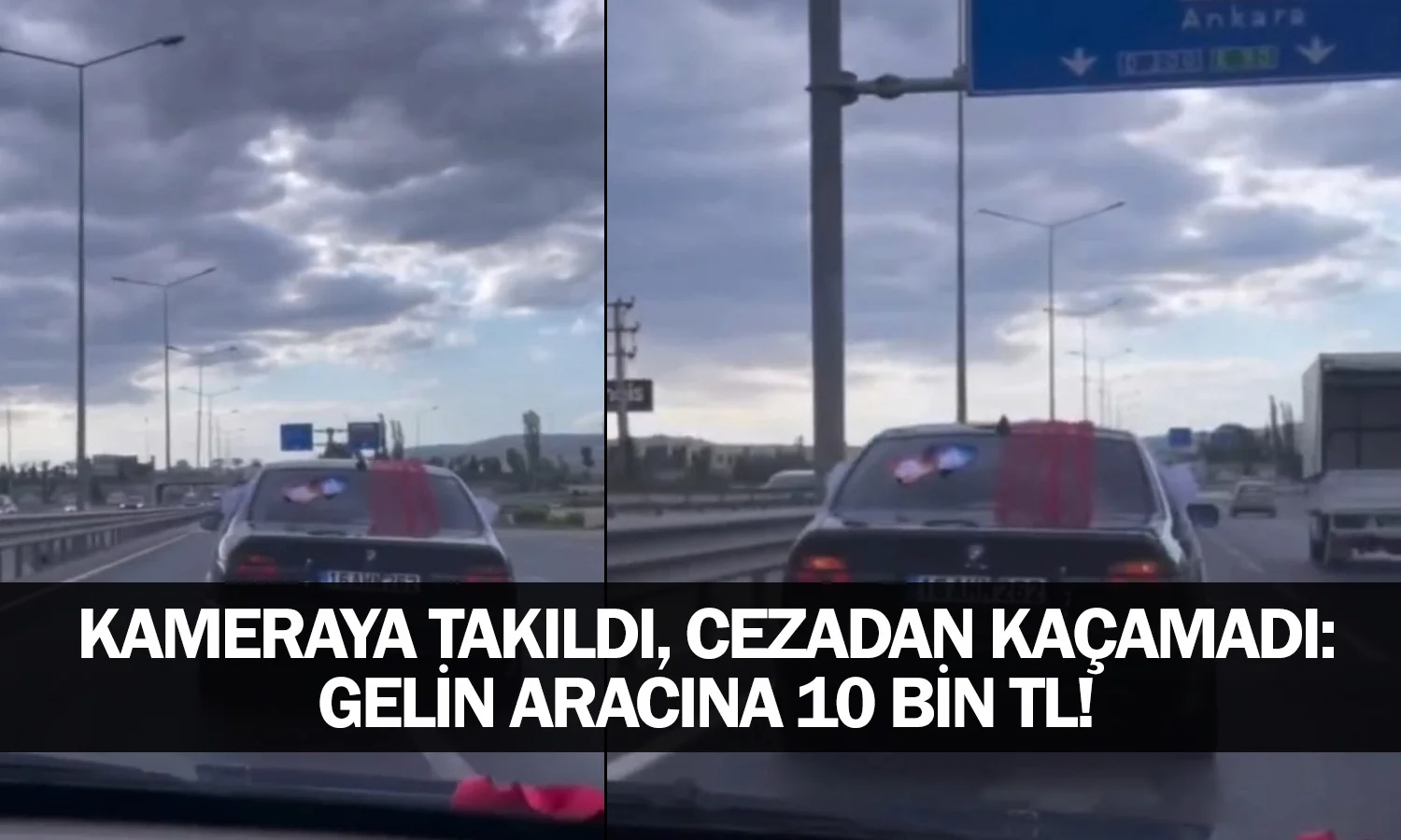 Kameraya Takıldı, Cezadan Kaçamadı: Gelin Aracına 10 Bin TL!