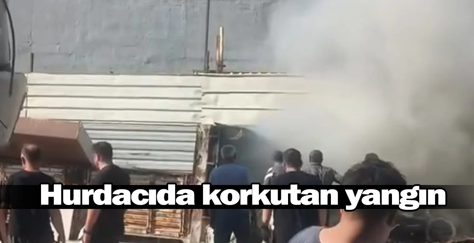 Hurdacıda korkutan yangın