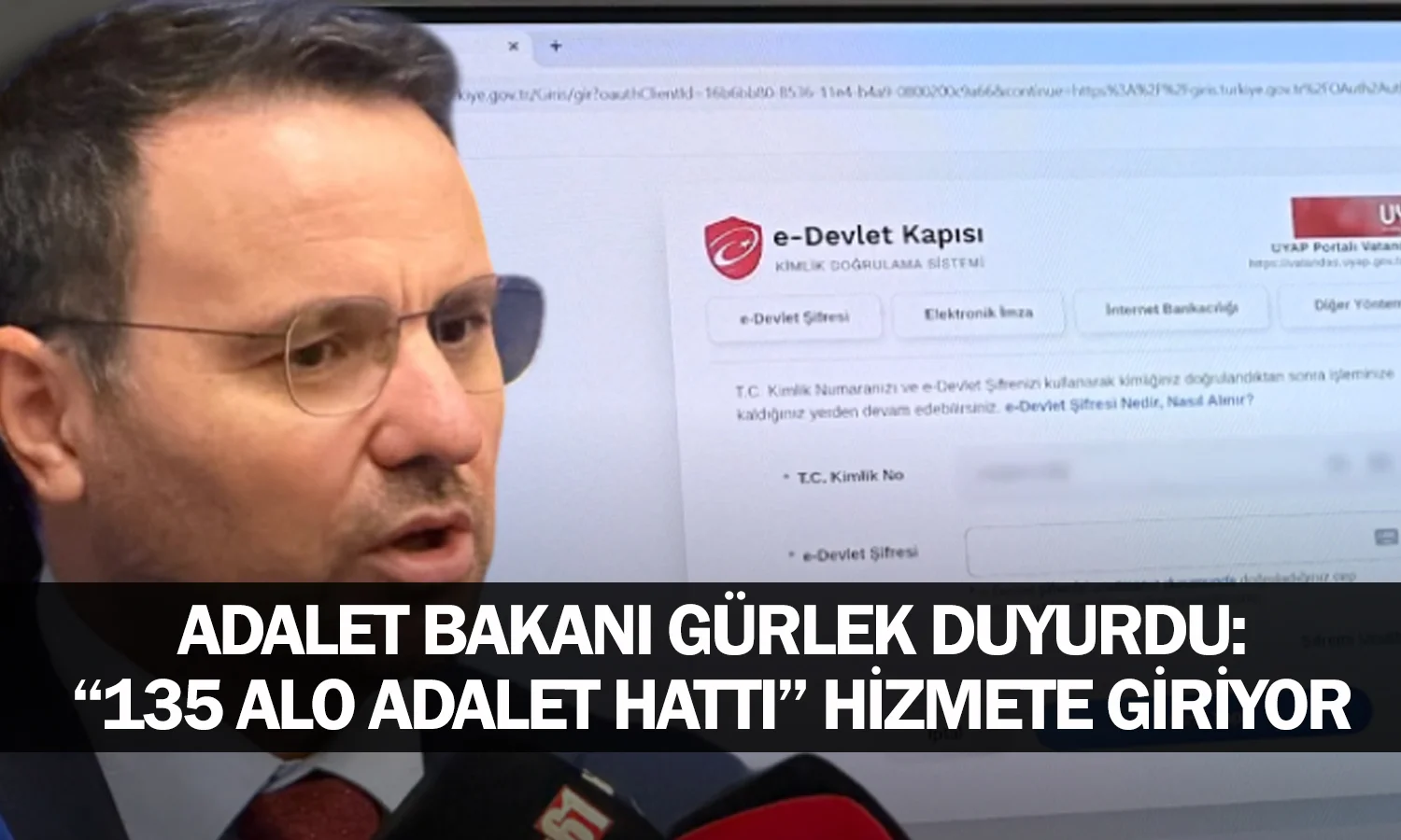 Adalet Bakanı Gürlek duyurdu: "135 Alo Adalet Hattı" hizmete giriyor