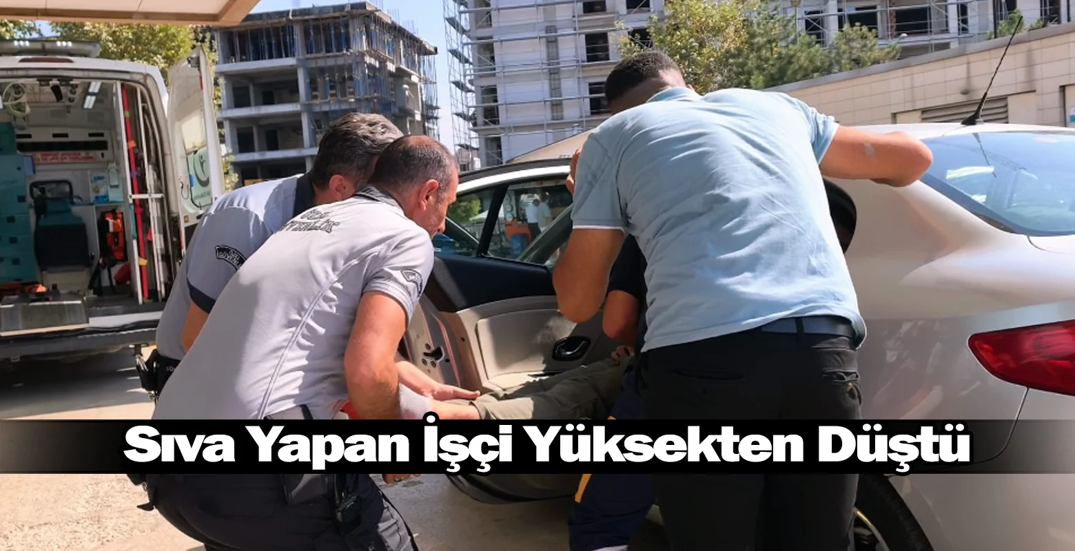 Sıva Yapan İşçi Yüksekten Düştü