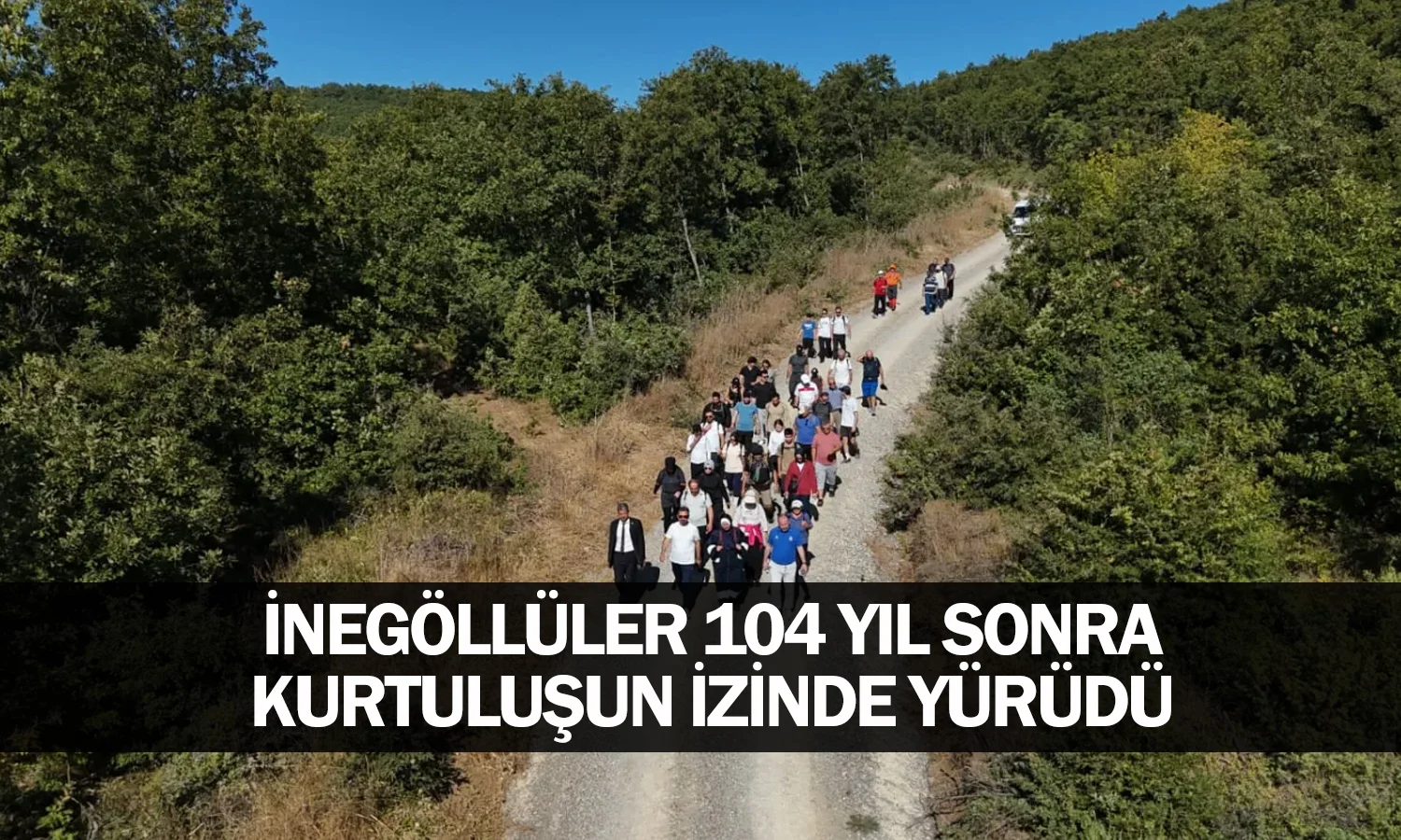 İnegöllüler 104 Yıl Sonra Kurtuluşun İzinde Yürüdü