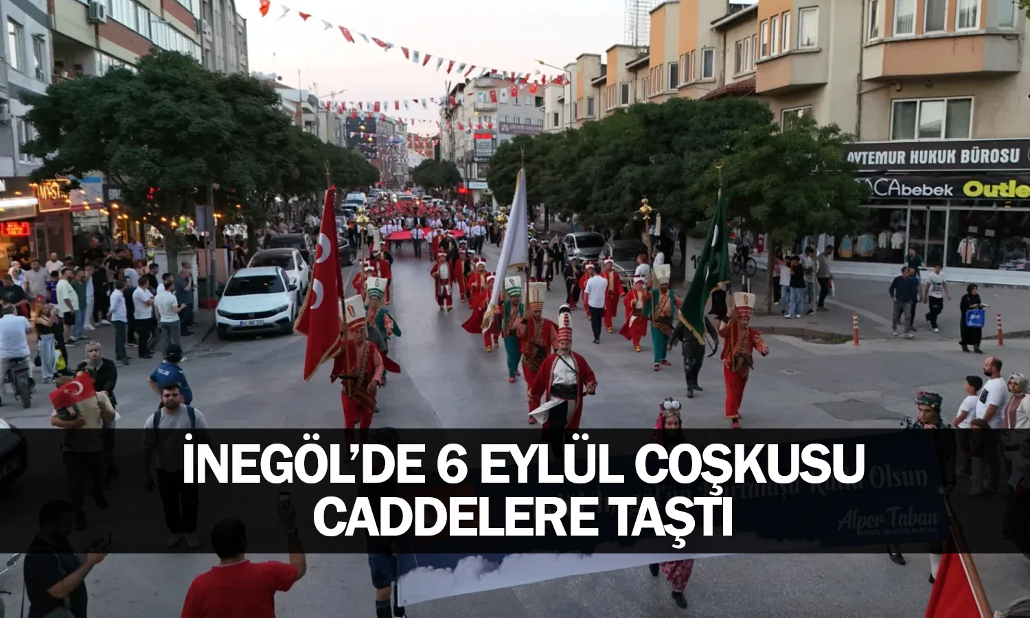 İnegöl’de 6 Eylül Coşkusu Caddelere Taştı