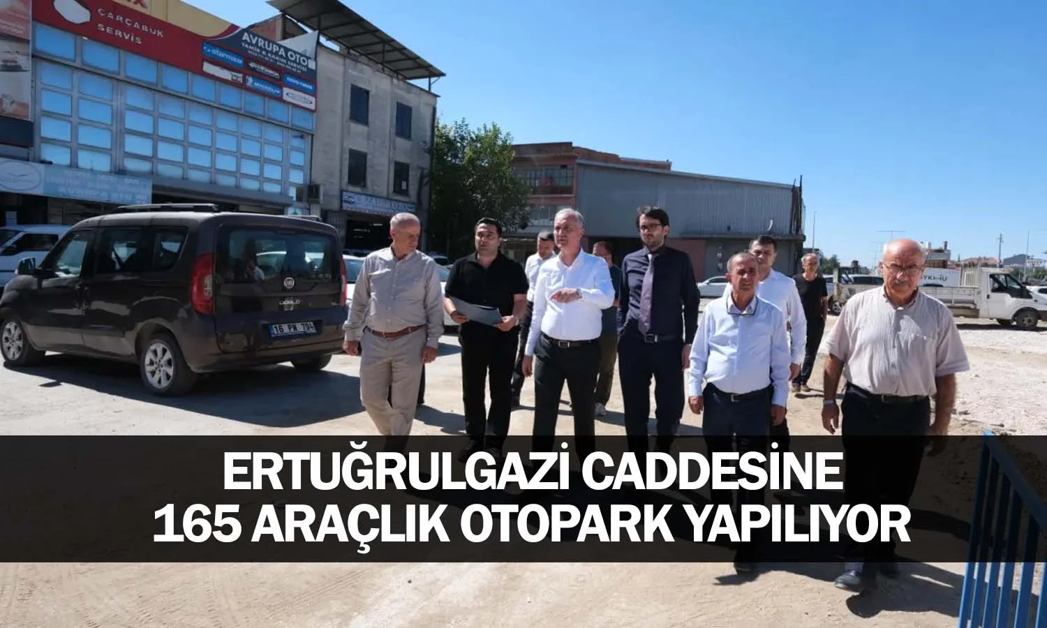 Ertuğrulgazi Caddesine 165 Araçlık Otopark Yapılıyor