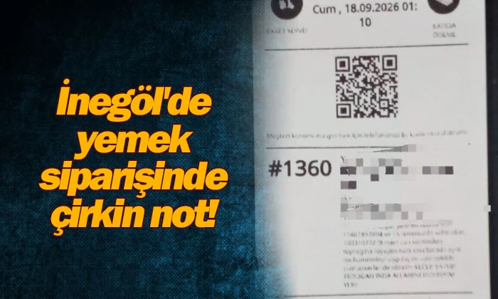 İnegöl'de yemek siparişinde çirkin not!