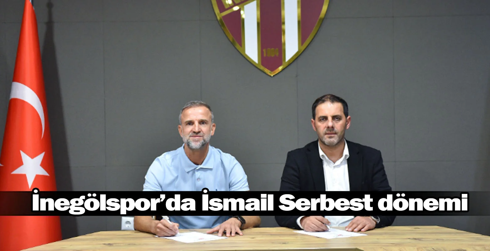 İnegölspor’da İsmail Serbest dönemi