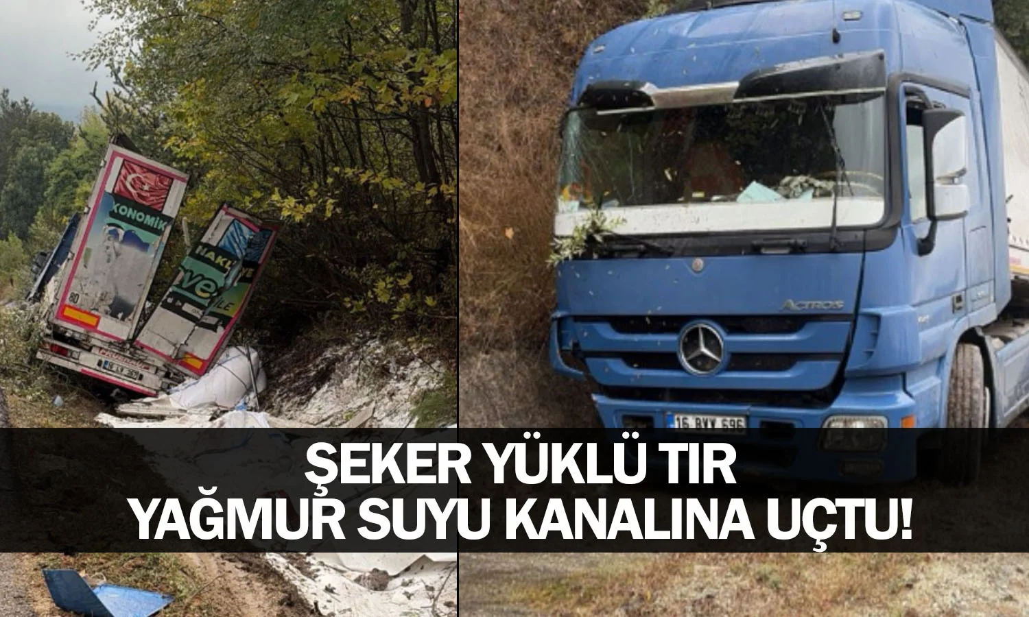 Şeker Yüklü TIR Yağmur Suyu Kanalına uçtu!