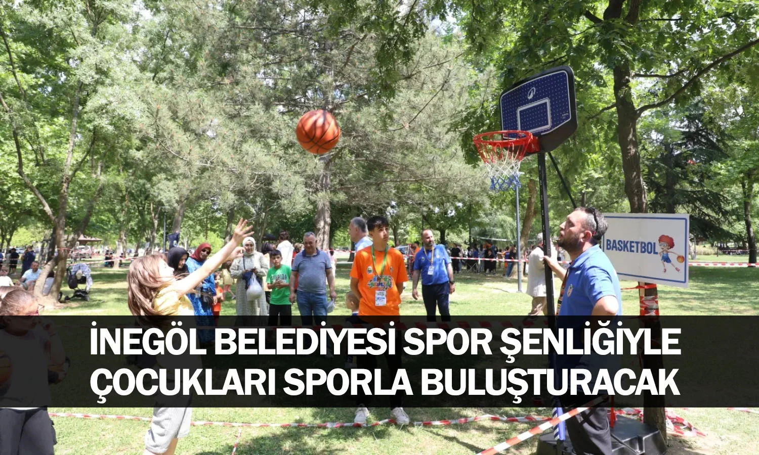 İnegöl Belediyesi Spor Şenliğiyle Çocukları Sporla Buluşturacak